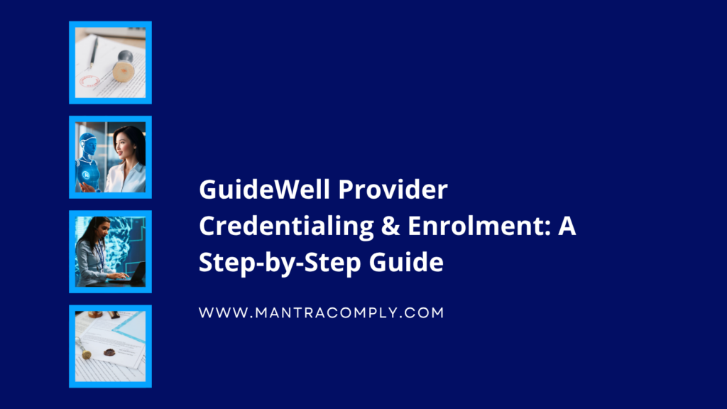 GuideWell Provider Credentialing & Enrolment