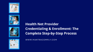 Health Net Provider Credentialing & Enrollment