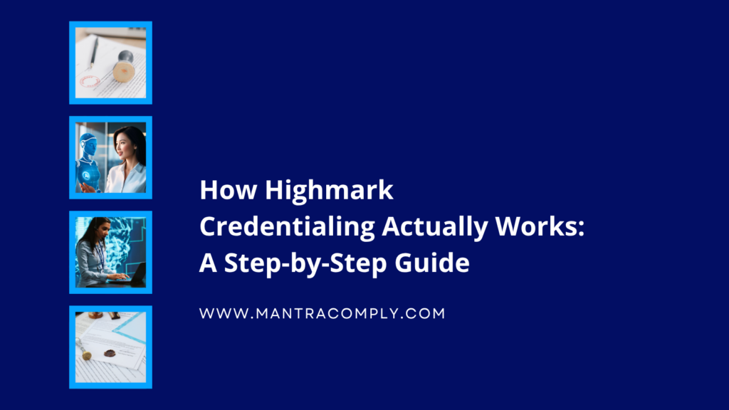 How Highmark Credentialing Actually Works A Step-by-Step Guide