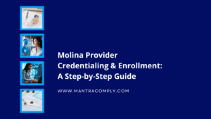 Molina Provider Credentialing & Enrollment