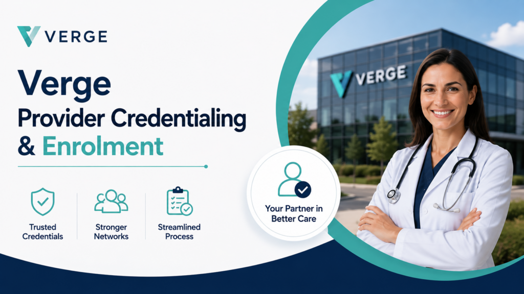 Step-by-Step Verge Provider Credentialing Process