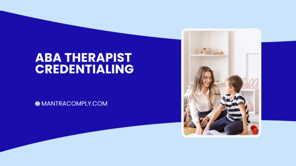 ABA therapist provider credentialing