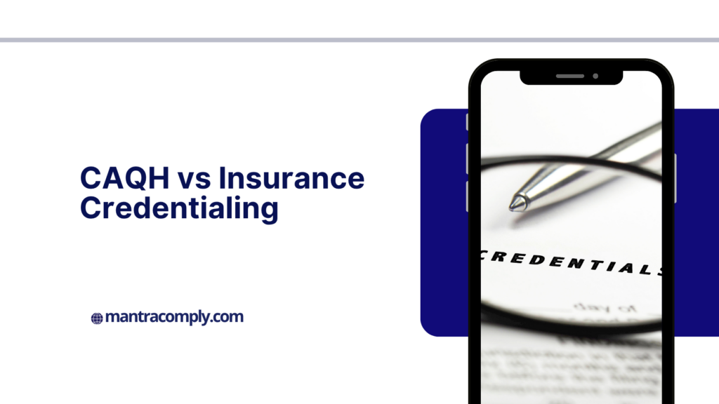 CAQH vs Insurance Credentialing