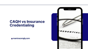 CAQH vs Insurance Credentialing