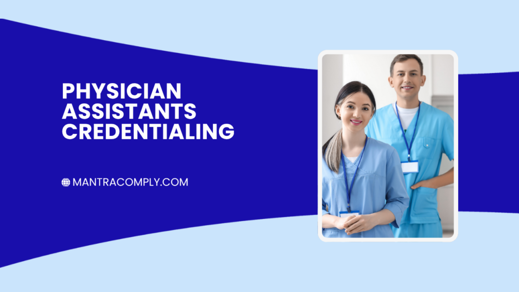 Physician Assistant Credentialing
