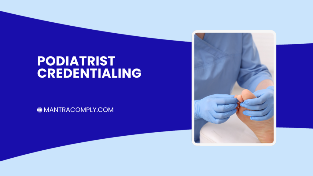 Podiatrist Credentialing